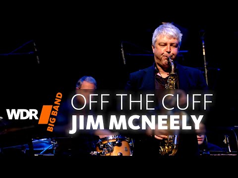 Jim McNeely & WDR BIG BAND - Off The Cuff