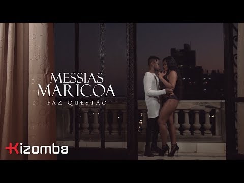 Messias Maricoa - Faz Questão | Official Video