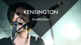 Kensington - Kilimanjaro live