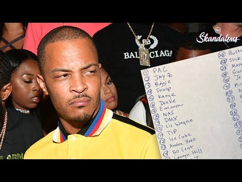 T.I. Reveals His Final Top 50 Rappers List | DJ Skandalous Talk (Hip-Hop)