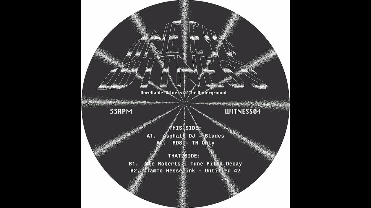 (A1) Asphalt DJ – Blades - [One Eye Witness – WITNESS04] - 2023