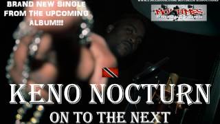 KENO NOCTURN - ON TO THE NEXT