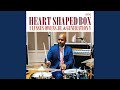 Heart Shaped Box - Musora Session