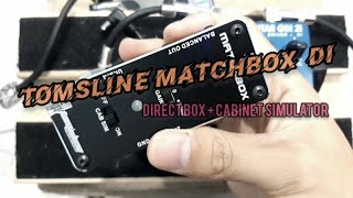 Video thumbnail for Tomsline Matchbox D.I by Aan S