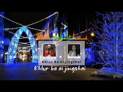 Khlur ba ai jingshai| Kyntiewlin Mawphniang | Merrily Swer | Khasi Christmas Song