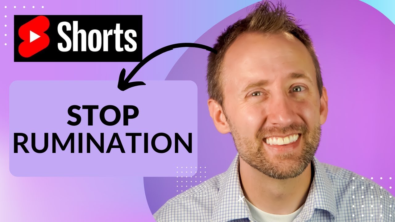 This is how you stop rumination