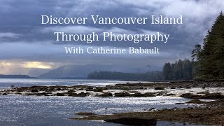 Discover Vancouver Island Through Photography