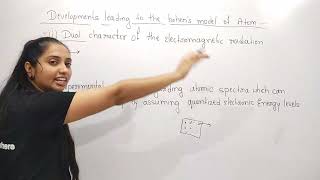 2.3 Developments Leading to the Bohr’s Model of Atom | NCERT Chemistry Class 11 | Chapter-2