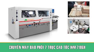 Chuyền máy bào phôi 4 mặt 7 trục dao cao tốc