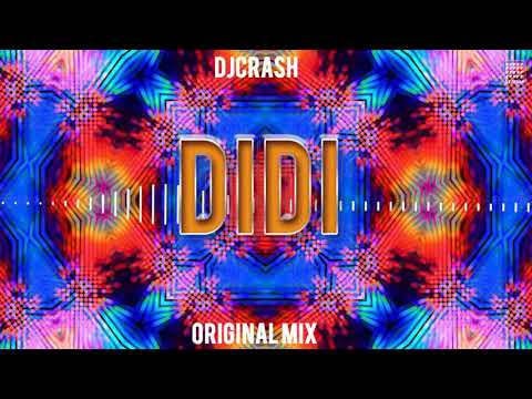 DJCRASH - Didi (Original Mix)