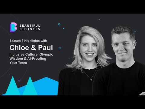 Season 3: Highlights with Chloe & Paul – Inclusive Culture, Olympic Wisdom & AI-Proofing Your Team