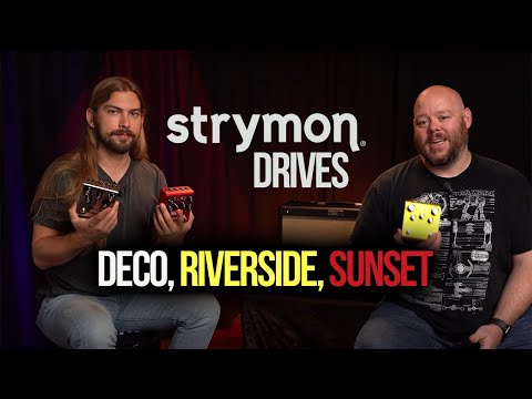 Choosing the Right Strymon Drive Pedal for You | Deco, Riverside, Sunset