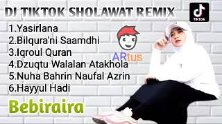 Download lagu DJ SHOLAWAT TERBARU VIRAL TIKTOK BY BEBIRAIRA mp3