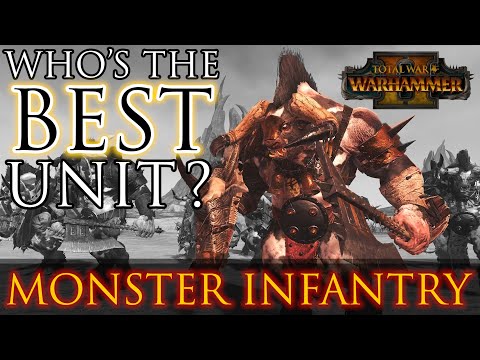 Who's the BEST Monstrous Infantry? - Warhammer 2