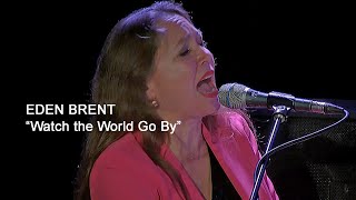 EDEN BRENT “Watch the World Go By” (Live in London at 606 Club)