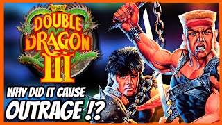 DOUBLE DRAGON 3 - Why were people OUTRAGED!? - GAMING HISTORY