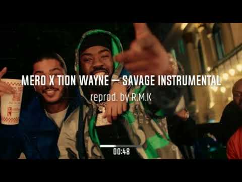 MERO x TION WAYNE – SAVAGE INSTRUMENTAL (reprod. by R.M.K)
