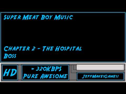 Super Meat Boy Music - Chapter 2: The Hospital - Boss