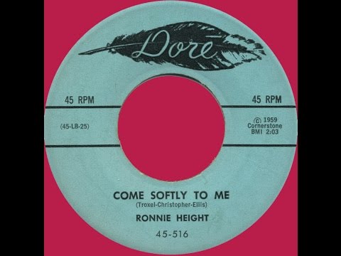 RONNIE HEIGHT - Come Softly to Me (1959)