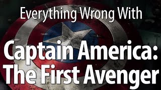 Everything Wrong With Captain America: The First Avenger