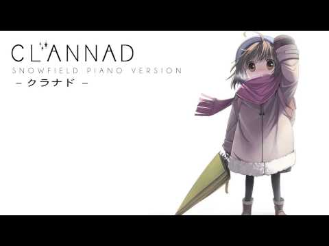 Clannad - Snowfield | Piano Version