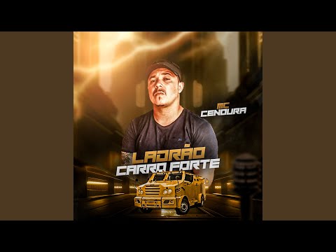 Ladrão de Carro Forte