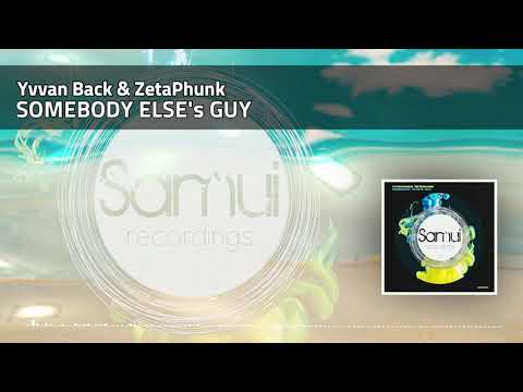 Yvvan Back, ZetaPhunk, JL - Somebody Else's Guy (Original mix)