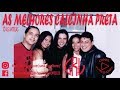 As Melhores Calcinha preta - Só As Antigas 