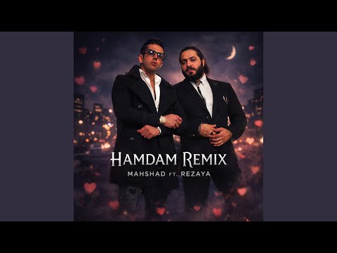 Hamdam (feat. Rezaya) (Remix)