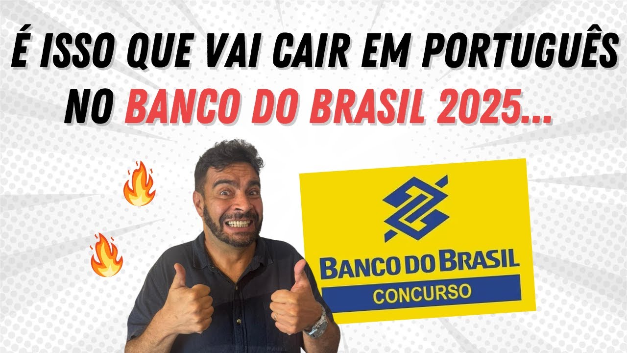 Esses assuntos caíram nas últimas 6 provas do Banco do Brasil e serão cobrandos novamente em 2025!