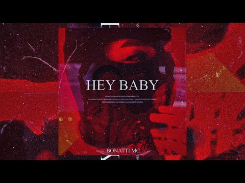 HEY BABY - BONATTI MC