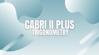 Cabri II Plus - Trigonometry