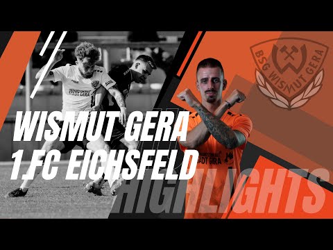 BSG Wismut Gera — 1.FC Eichsfeld | Highlights