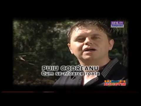 Puiu Codreanu Cum se-ntoarce roata Official Video