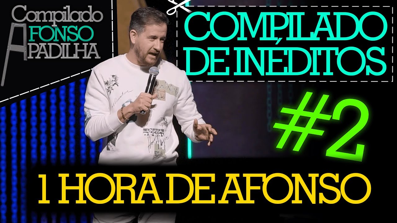 COMPILADO AFONSO PADILHA VÍDEOS INÉDITOS #2