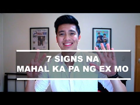 7 SIGNS NA MAHAL KA PA NG EX MO :(