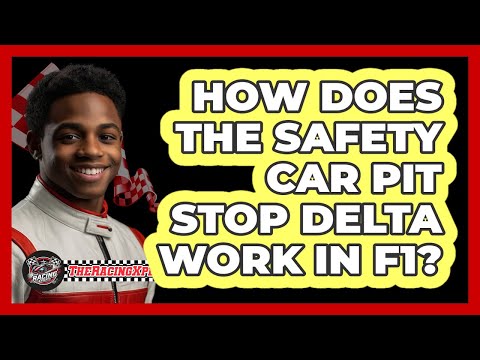How Does The Safety Car Pit Stop Delta Work In F1? - The Racing Xpert