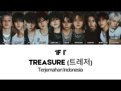 TREASURE (트레저) &ndash; IF I [Terjemahan Indonesia] Lyrics (Eng/Indo)