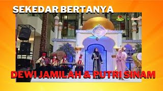 Download lagu Sekedar Bertanya - Dewi Jamilah & Putri Sinam mp3 Download lagu Sekedar Bertanya - Dewi Jamilah & Putri Sinam mp3