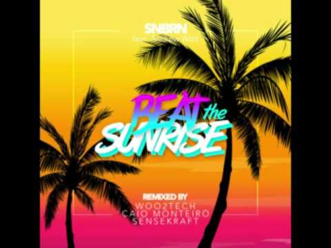 Beat The Sunrise (Woo2tech, Caio Monteiro, Sensekraft Remix)