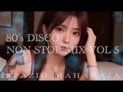 80's DISCO NON STOP MIX VOL 5 ~EURO PARTY Around 1990~【SPAZIO MAHARAJA 】