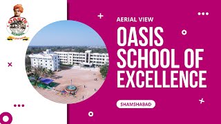 Oasis School Of Excellence Video