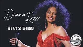 Diana Ross - You Are So Beautiful