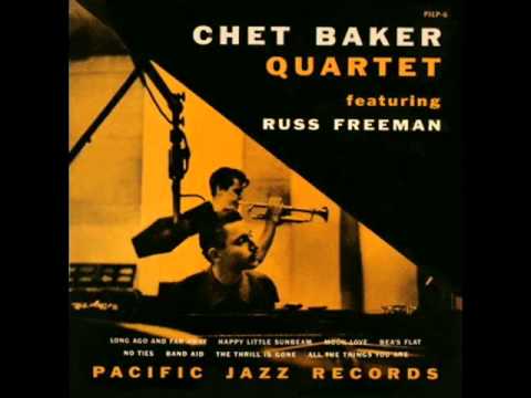 Chet Baker Quartet - The Thrill Is Gone