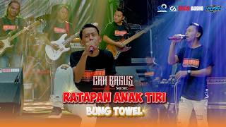 Download lagu RATAPAN ANAK TIRI - BUNG TOWEL Ft Cah Bagus Music mp3