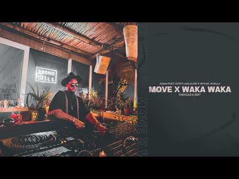 Adam Port, Stryv, Malachiii X Novak, WUULLA - Move X Waka Waka (Shehzad K Edit) [Radio Edit] Audio