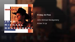 John Michael Montgomery - Friday At Five