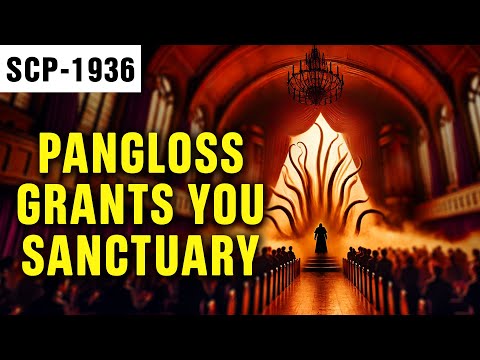 Pangloss Grants You Sanctuary | SCP-1936