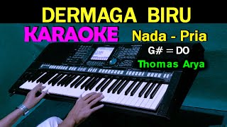 Download lagu DERMAGA BIRU - Thomas Arya | Karaoke Nada Pria mp3