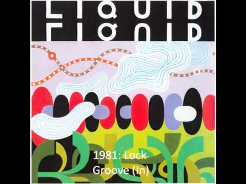 Liquid Liquid - Lock Groove (In)